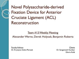 Novel Polysaccharide-derived Fixation Device for Anterior Cruciate Ligament (ACL) Reconstruction