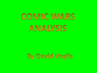 COMIC WARS ANALYSIS