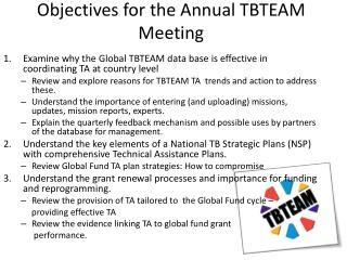 Objectives for the Annual TBTEAM Meeting