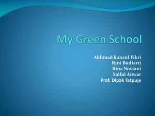 My Green School