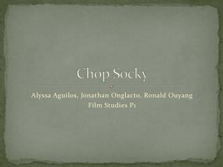 Chop Socky