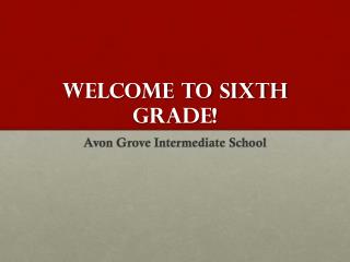 Welcome to Sixth Grade!
