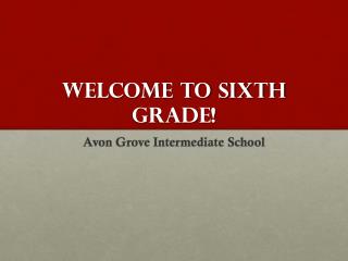 Welcome to Sixth Grade!
