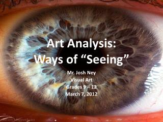 Art Analysis: Ways of “Seeing”