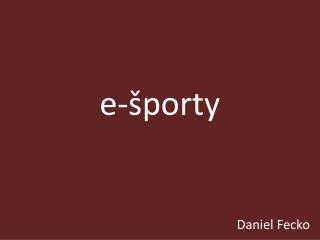 e-športy