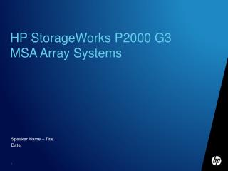 HP StorageWorks P2000 G3 MSA Array Systems