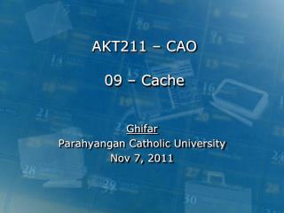 AKT211 – CAO 09 – Cache