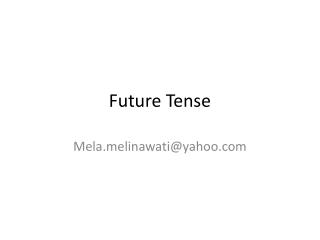 Future Tense