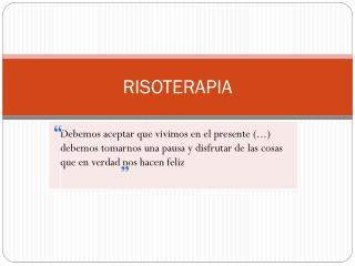 RISOTERAPIA