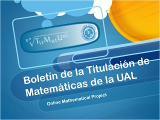 Boletín de la Titulación de Matemáticas de la UAL