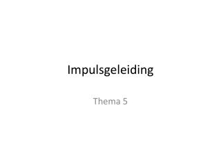 Impulsgeleiding