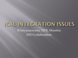 ICAL Integration Issues