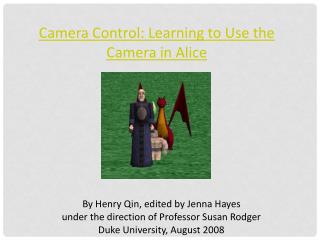 Camera Control: Learning to Use the Camera in Alice
