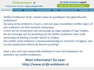 Meer informatie? Ga naar: http ://strijk-embleem.nl