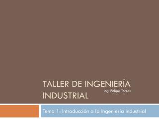 Taller de Ingeniería Industrial