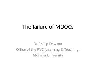 The failure of MOOCs