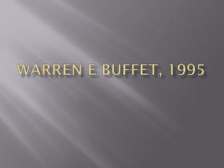 Warren E Buffet, 1995