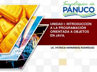 UNIDAD I. INTRODUCCIÓN A LA PROGRAMACIÓN ORIENTADA A OBJETOS EN JAVA.