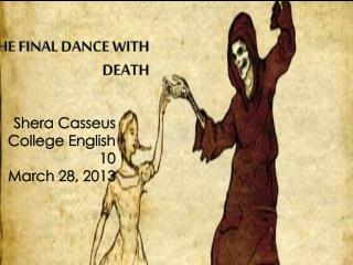 THE FINAL DANCE WITH DEATH