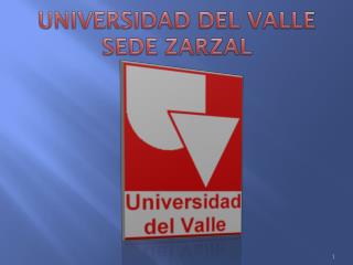 UNIVERSIDAD DEL VALLE SEDE ZARZAL