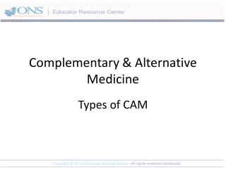 Complementary &amp; Alternative Medicine