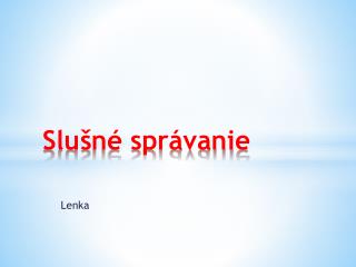 Slušné správanie