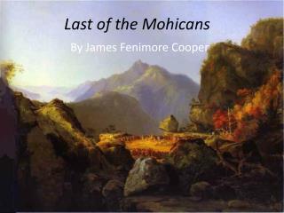 Last of the Mohicans