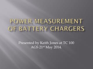 Power measurement of battery chargers