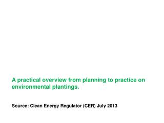 A practical overview from planning to practice on environmental plantings.