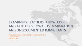 Examining Teachers’ Knowledge and Attitudes towards Immigration and Undocumented Immigrants