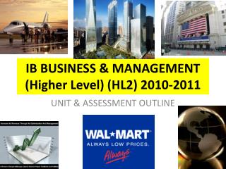 IB BUSINESS &amp; MANAGEMENT (Higher Level) (HL2) 2010-2011