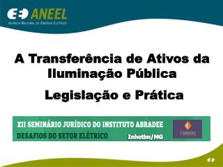 A Transferência de Ativos da Iluminação Pública Legislação e Prática