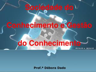 Sociedade do Conhecimento e Gestão do Conhecimento