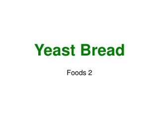 Yeast Bread