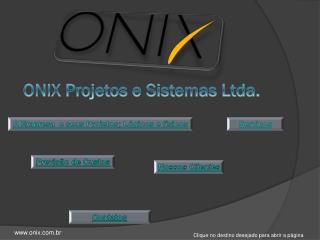 ONIX Projetos e Sistemas Ltda.