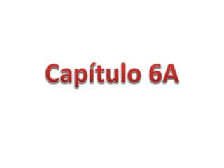 Capítulo 6A