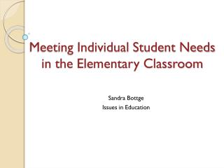 Meeting Individual Student Needs in the Elementary Classroom