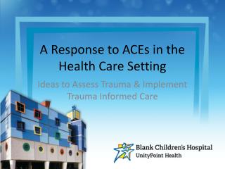 A Response to ACEs in the Health Care Setting