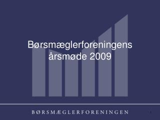 Børsmæglerforeningens årsmøde 2009
