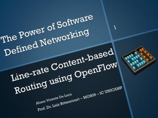 The Power of Software Defined Networking Line-rate Content-based Routing using OpenFlow