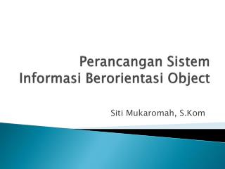 Perancangan Sistem Informasi Berorientasi Object