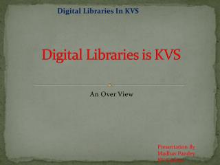 Digital Libraries is KVS