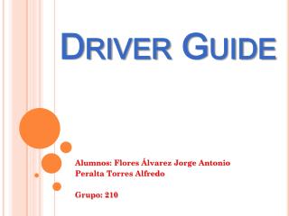 Driver Guide