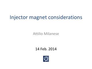 Injector magnet considerations