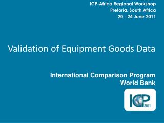 Validation of Equipment Goods Data