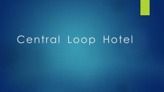 Central Loop Hotel