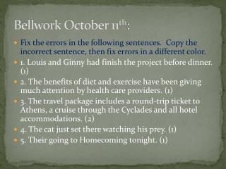 Bellwork October 11 th :