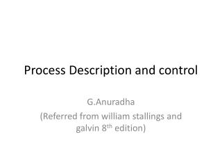Process Description and control