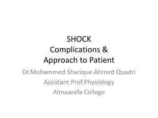 SHOCK C omplications &amp; Approach to Patient