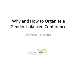 Why and How to Organize a Gender-balanced Conference